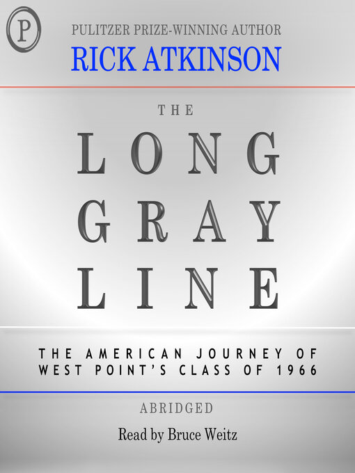 Title details for The Long Gray Line by Rick Atkinson - Wait list
